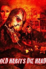Old Habits Die Hard 2009 on netflix