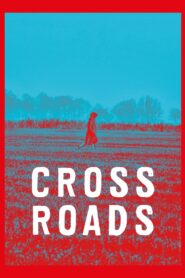Crossroads 2018 on netflix