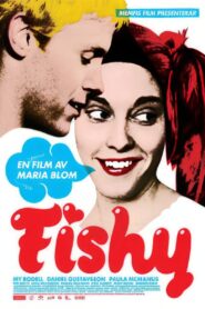 Fishy 2008 on netflix