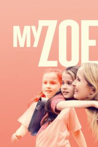 My Zoe 2019 on netflix