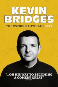 Kevin Bridges: The Overdue Catch-Up 2023 on netflix