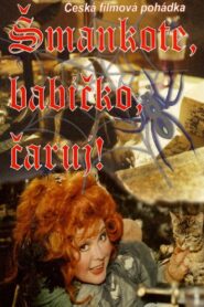 Šmankote, babičko, čaruj! 1998 on netflix