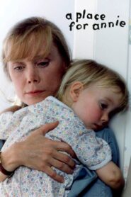 A Place for Annie 1994 on netflix