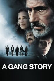 A Gang Story 2011 on netflix