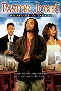 Pastor Jones: Samuel and Delia 2008 on netflix