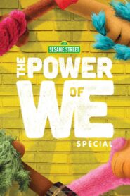 The Power of We: A Sesame Street Special 2020 on netflix