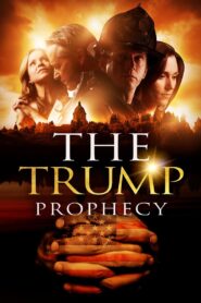 The Trump Prophecy 2018 on netflix