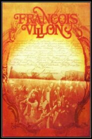 François Villon: The Maverick Poet 1987 on netflix