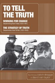 To Tell the Truth: A History of Documentary Film (1928-1946) 2012 on netflix