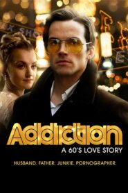 Addiction: A 60’s Love Story 2015 on netflix