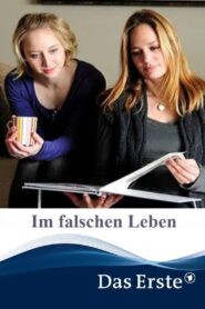 Im falschen Leben 2011 on netflix
