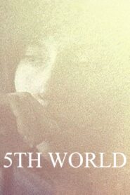 5th World 2005 on netflix