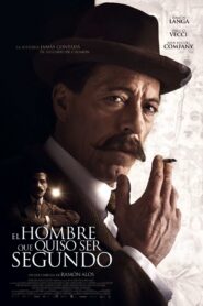 El hombre que quiso ser Segundo 2014 on netflix