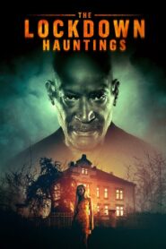 The Lockdown Hauntings 2022 on netflix