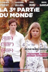 The Third Part of the World 2008 on netflix