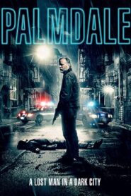 Palmdale 2014 on netflix