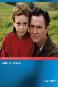 Vater aus Liebe 2008 on netflix