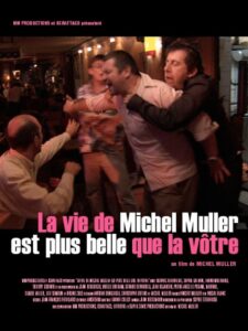 La vie de Michel Muller est plus belle que la vôtre 2005 on netflix