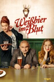 Weißbier im Blut 2021 on netflix