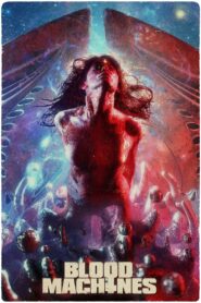 Blood Machines 2020 on netflix