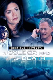 A Colder Kind of Death 2001 on netflix