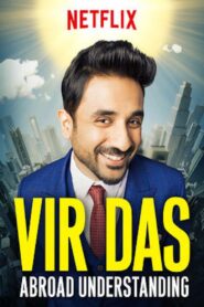 Vir Das: Abroad Understanding 2017 on netflix