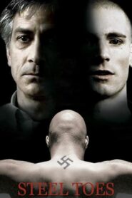 Steel Toes 2007 on netflix