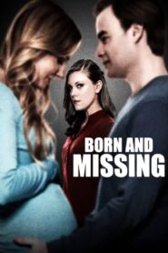 Born and Missing 2017 on netflix