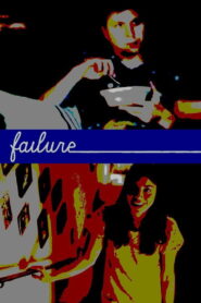 Failure 2013 on netflix