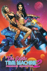 The Exotic Time Machine II: Forbidden Encounters 2000 on netflix