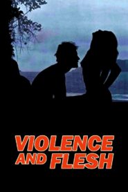 Violence and Flesh 1981 on netflix