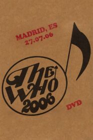 The Who: Madrid 7/27/2006 2006 on netflix
