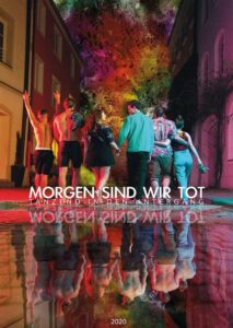 Morgen sind wir tot – Tanzend in den Untergang 2020 on netflix