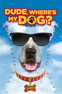 Dude Where’s My Dog? 2014 on netflix