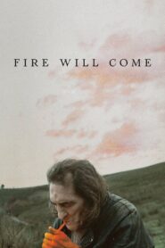 Fire Will Come 2019 on netflix