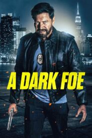 A Dark Foe 2021 on netflix