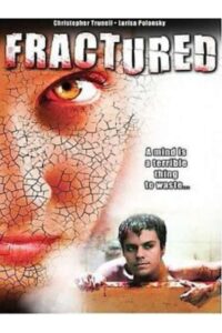 Fractured 2007 on netflix