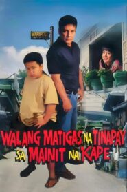 Walang Matigas na Tinapay sa Mainit na Kape 1994 on netflix