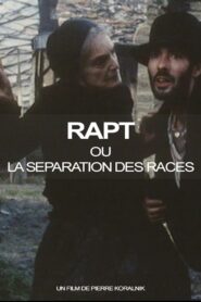 Rapt ou la Séparation des races 1984 on netflix