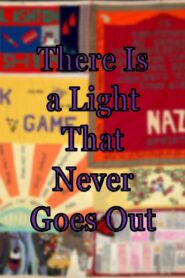 There Is a Light That Never Goes Out 1995 on netflix