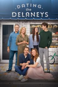 Dating the Delaneys 2022 on netflix