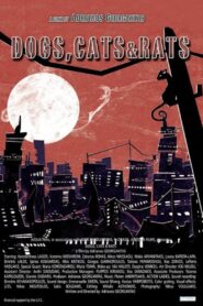 Dogs, Cats & Rats 2012 on netflix