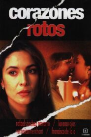 Corazones rotos 2002 on netflix
