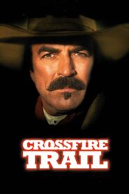 Crossfire Trail 2001 on netflix