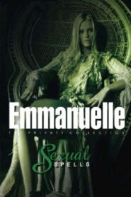 Emmanuelle – The Private Collection: Sexual Spells 2004 on netflix