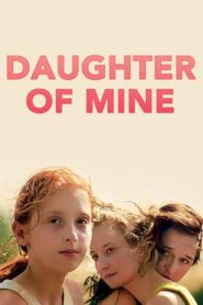 Daughter of Mine 2018 on netflix