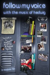 Follow My Voice: With the Music of Hedwig 2006 on netflix