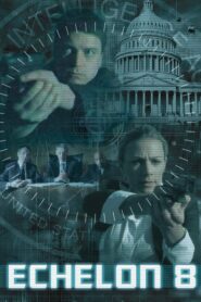 Echelon 8 2009 on netflix