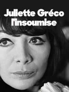 Juliette Gréco, l’insoumise 2012 on netflix