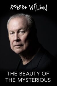Robert Wilson: The Beauty of the Mysterious 2022 on netflix
